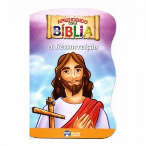 APRENDENDO C/ A BÍBLIA A RESSURREIÇÃO – EDITORA RIDEEL
