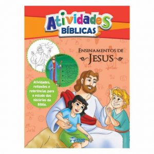 ATIVIDADES BÍBLICAS ENSINAMENTOS JESUS – EDITORA RIDEEL